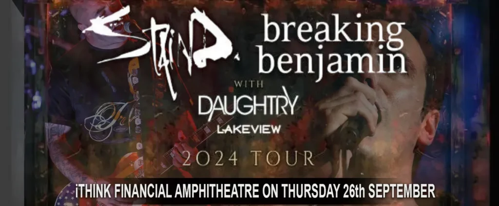 Breaking Benjamin & Staind at iTHINK Financial Amphitheatre