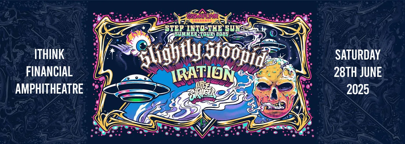 Slightly Stoopid, Iration &amp; Little Stranger